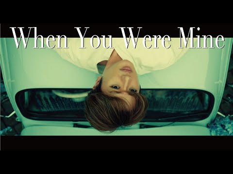 Video thumbnail for When You Were Mine