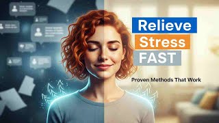 How to Relieve Stress Fast Proven Methods That Work