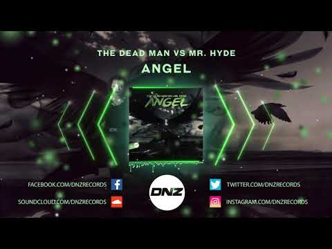 DNZF691 // THE DEAD MAN VS MR. HYDE - ANGEL (Official Video DNZ Records)