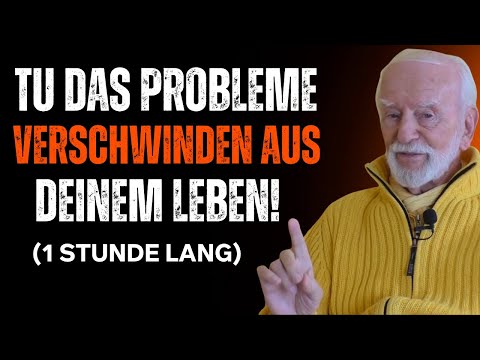 Wenn Du Das Tust, Verschwindet Jedes Problem Aus Deinem Leben!