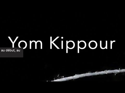 "La notion de Téchouva ... : Yom Kippour"
