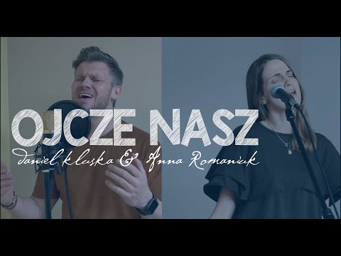 Ania i Daniel - Ojcze nasz (Lords Prayer - Tommy Walker cover)