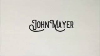 John Mayer - &#39;Never On The Day You Leave&#39; Lyrics