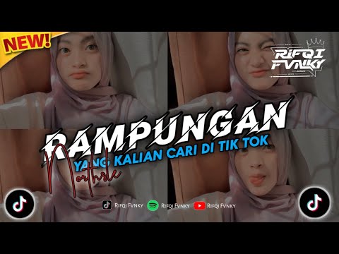 DJ RAMPUNGAN - NORTHSLE || VIRAL TIK TOK