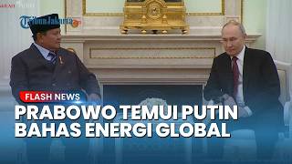 Prabowo Putin Bertemu! Indonesia Bergerak Cepat Hadapi Ancaman Krisis Energi Global!