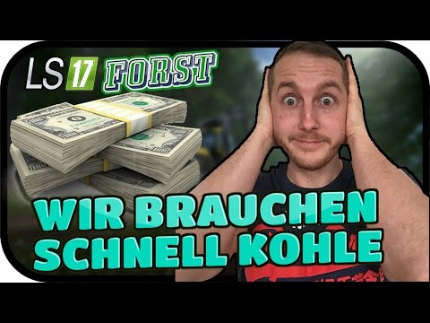 WIR BRAUCHEN SCHNELL KOHLE - LS17 FORST KYFFHÄUSER MODDED #014 ★ Lest Play Farming Simulator Deuts