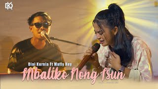 Download lagu Dini Kurnia Ft. Mufly Key - MBALIKO NONG ISUN (Live Music) mp3