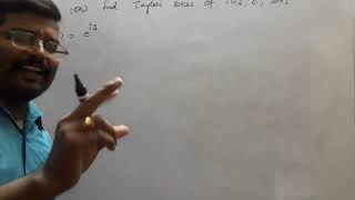 Taylor's theorem  (Maclaurin's series)and laurents series problems