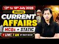 Weekly Current Affairs 2026 13th To 18th July Current Affairs 2026 Current Affairs By Krati Mam