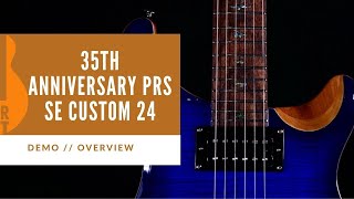 Video thumbnail for LIMITED EDITION | PRS 35th Anniversary SE Custom 24 by The Upper Bout