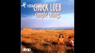 Chuck Loeb Simple Things Suite  Simple Things