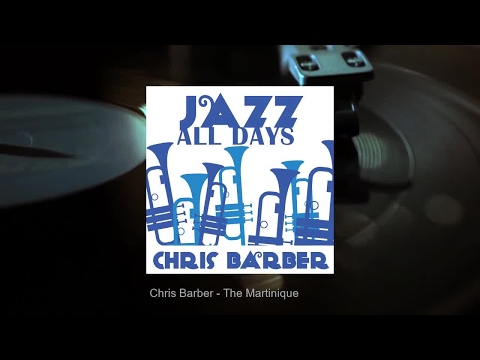 Jazz All Days: Chris Barber