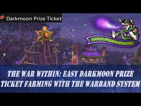 The War Within: Easy Darkmoon Prize Ticket Farming with the Warband System | How to Get All Rewards