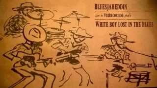 White boy lost in the blues - Lyle Lovett - cover by The Bluesjaheddin