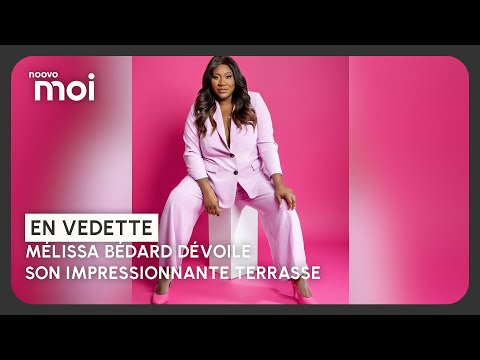 Mélissa Bédard unveils her impressive terrace