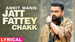 Jatt Fattey Chakk (Lyrical) | Amrit Maan | Desi Crew | Latest Punjabi Songs 2020 | Speed Records