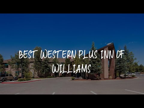 Best Western Plus Inn of Williams Review - Williams , United States of America