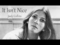 It Isn't Nice (with lyrics) [ Singer : Judy Collins ]