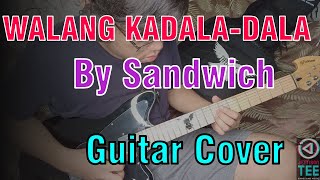 WALANG KADALA-DALA BY SANDWICH | GUITAR COVER