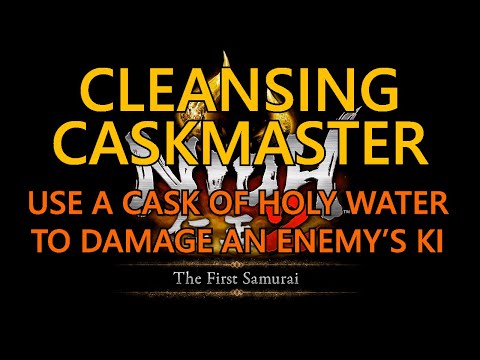 Nioh 2, The First Samurai DLC: Cleansing Caskmaster Trophy Guide