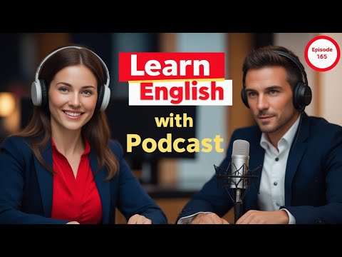 Learn English quickly with podcast conversation | English language learning | Episode 165