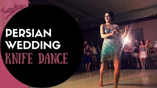 Persian Wedding Knife Dance with a Twist / Laila Alieh [Wedding Series]