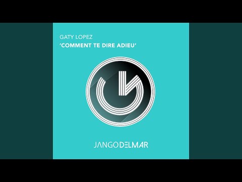 Comment Te Dire Adieu