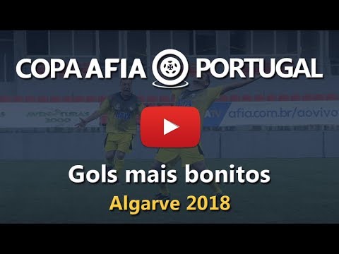 GOLS MAIS BONITOS DA COPA AFIA PORTUGAL 2018