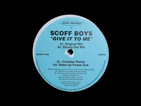 Scoff Boys - Give It To Me (Strung Out Mix)