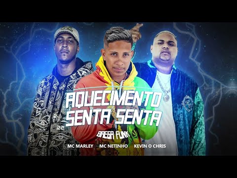 MC MARLEY, MC NETINHO, KEVIN O CHRIS - AQUECIMENTO DO SENTA SENTA SENTA - BREGA FUNK REMIX