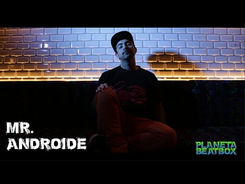 PlanetaBeatbox - Mr. Androide (Chile)