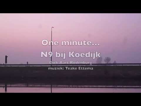 One minute… N9 bij Koedijk