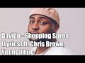 #Davido #ShoppingSpree #ChrisBrownavido - Shopping Spree (Lyrics) ft. Chris Brown, Young Thug