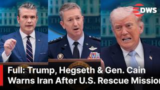 FULL: Trump, Hegseth & Gen. Cain Warns Iran After Daring U.S. Rescue Mission & Hormuz Strait | AC1E
