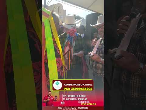 38 VIDEO: Ritmo, fé e muita emoção na 35ª Festa Folclórica de São Tomás de Aquino/MG!