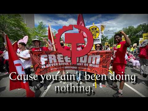 "Ain't Done Nothing If You Ain't Been Called a Red" - American Communist Song