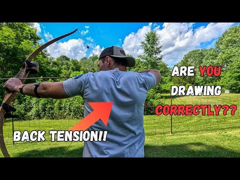 Back Tension. Are You Drawing Your Bow CORRECTLY? Traditional Archery Tips & Tricks