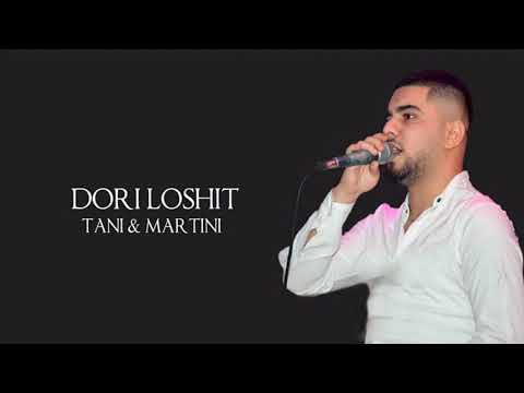 Dori Loshit - Tani & Martini