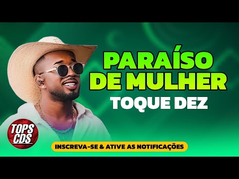 TOQUE DEZ 2024 - PARAÍSO DE MULHER