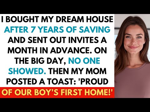 I Saved for 7 Years to Buy My Dream Home And Invited My Family for a Housewarming — They Never Came