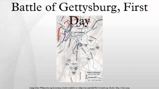 Battle of Gettysburg, First Day