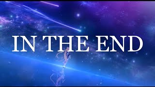 Cover art for In The End (Genshin IMpact AMV)