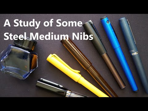 A study of some steel Medium nibs