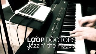 LOOP DOCTORS: Jazzin' the House (Official Live Video)