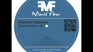 Mariano Mateljan - Clouded Visions (Archie Hamilton & Dan Farserelli Remix)