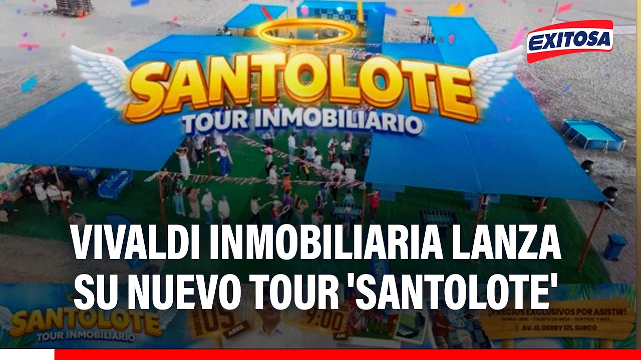 🔴🔵 Vivaldi Inmobiliaria lanza su nuevo tour 'Santolote' con los mejores proyectos