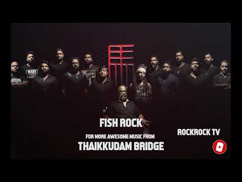 Fish Rock - Thaikkudam Bridge