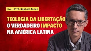 A Teologia da Libertação e seu impacto sobre a América Latina | Prof. Raphael Tonon