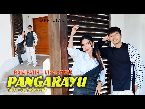 Pangarayu - Raja Fatih Feat Vifa Agora (Official Music Video)