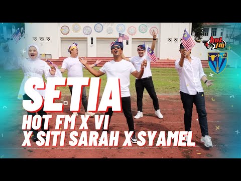 Hot FM, VI, Siti Sarah & Syamel - Setia